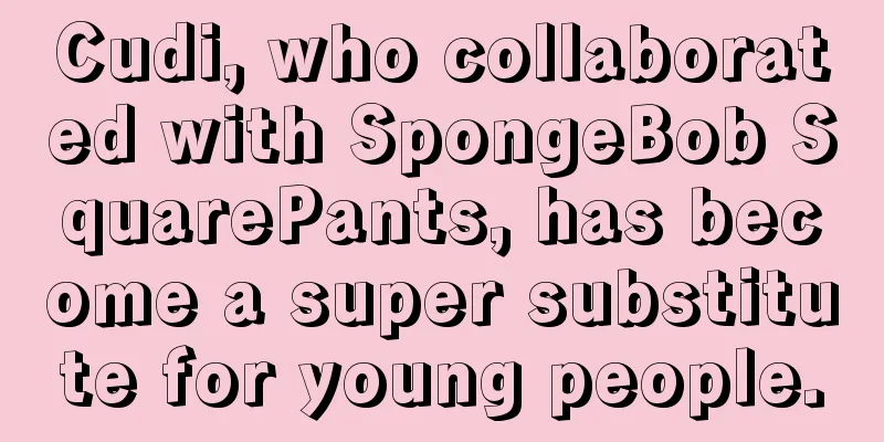 Cudi, who collaborated with SpongeBob SquarePants, has become a super substitute for young people.