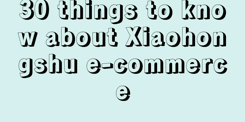30 things to know about Xiaohongshu e-commerce
