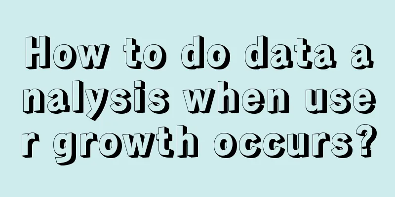 How to do data analysis when user growth occurs?