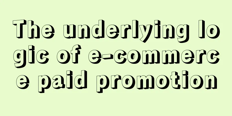 The underlying logic of e-commerce paid promotion