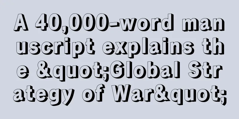 A 40,000-word manuscript explains the "Global Strategy of War"