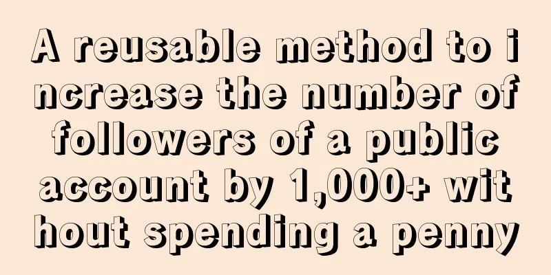A reusable method to increase the number of followers of a public account by 1,000+ without spending a penny