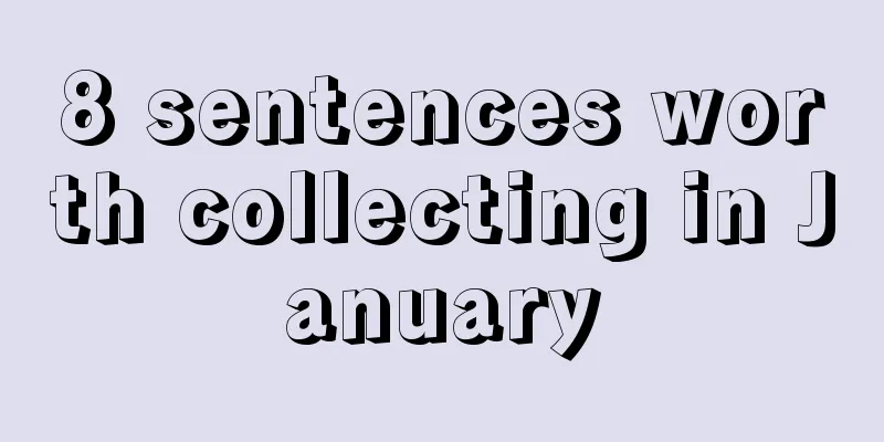 8 sentences worth collecting in January