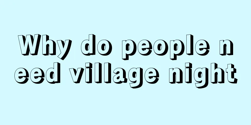 Why do people need village night
