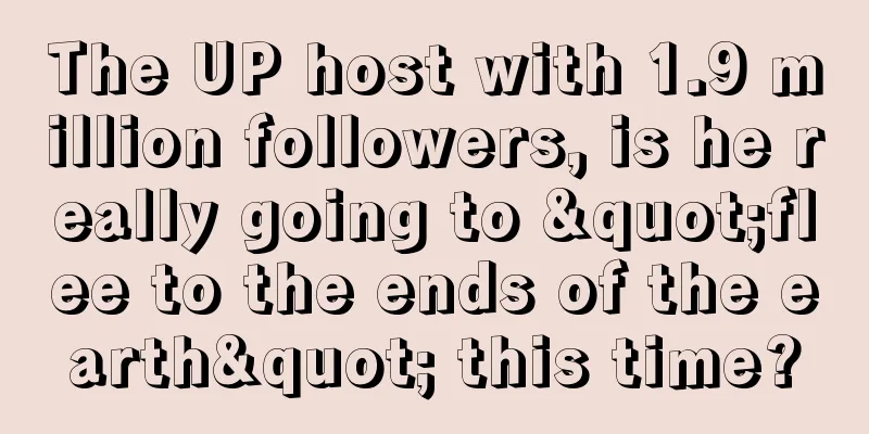 The UP host with 1.9 million followers, is he really going to "flee to the ends of the earth" this time?