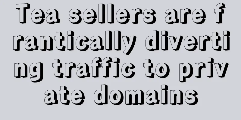 Tea sellers are frantically diverting traffic to private domains