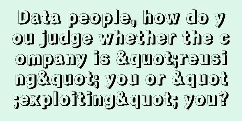 Data people, how do you judge whether the company is "reusing" you or "exploiting" you?