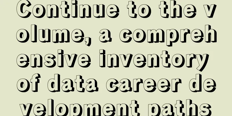 Continue to the volume, a comprehensive inventory of data career development paths