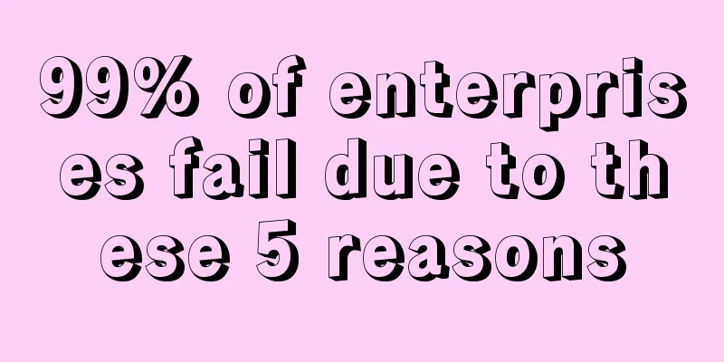 99% of enterprises fail due to these 5 reasons