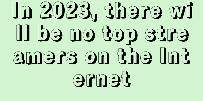 In 2023, there will be no top streamers on the Internet