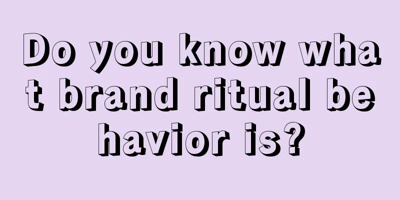 Do you know what brand ritual behavior is?