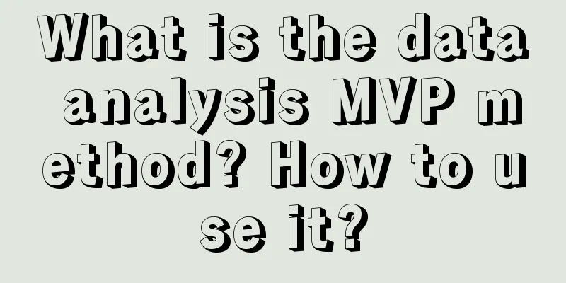 What is the data analysis MVP method? How to use it?