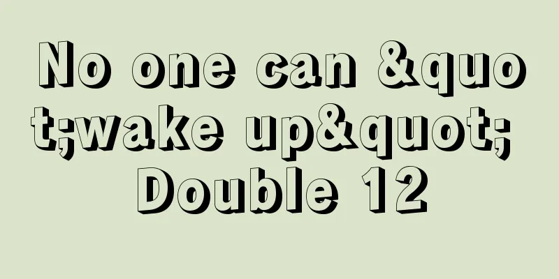 No one can "wake up" Double 12