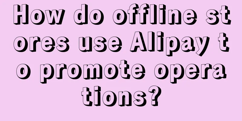 How do offline stores use Alipay to promote operations?