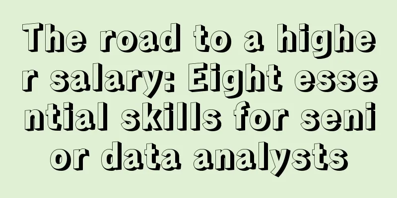 The road to a higher salary: Eight essential skills for senior data analysts