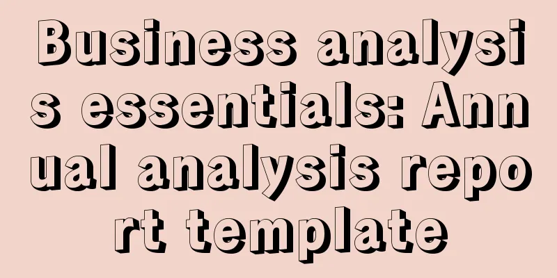 Business analysis essentials: Annual analysis report template