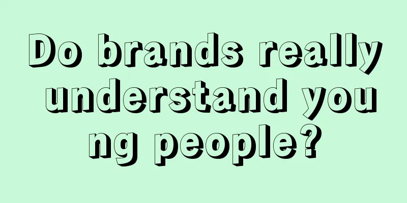 Do brands really understand young people?