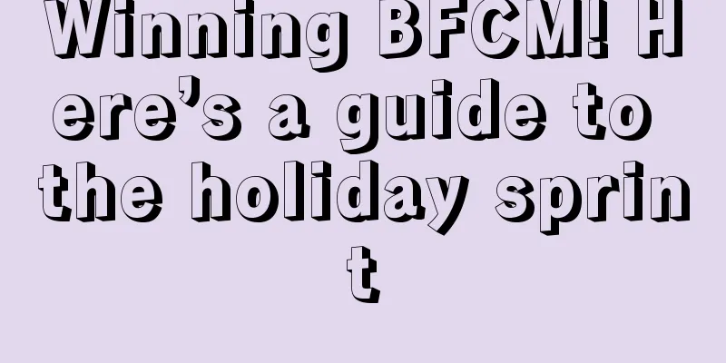 Winning BFCM! Here’s a guide to the holiday sprint