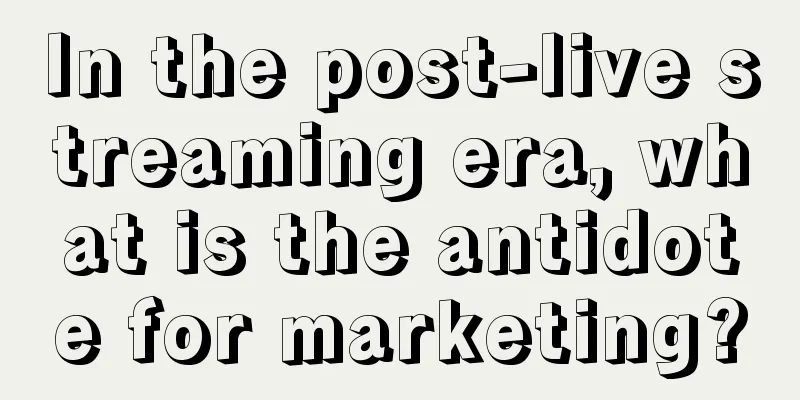 In the post-live streaming era, what is the antidote for marketing?