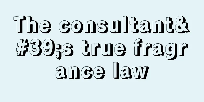 The consultant's true fragrance law