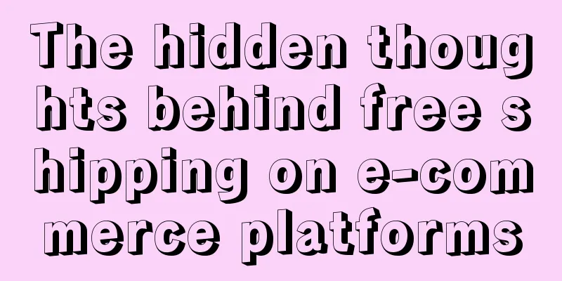 The hidden thoughts behind free shipping on e-commerce platforms