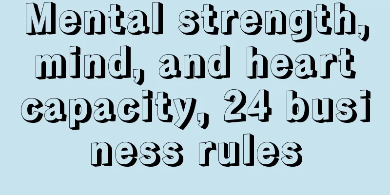 Mental strength, mind, and heart capacity, 24 business rules