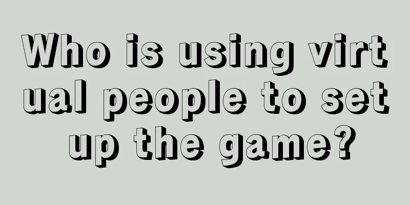 Who is using virtual people to set up the game?