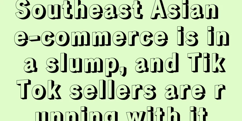 Southeast Asian e-commerce is in a slump, and TikTok sellers are running with it