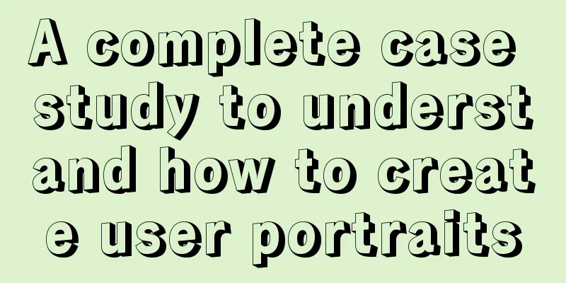 A complete case study to understand how to create user portraits