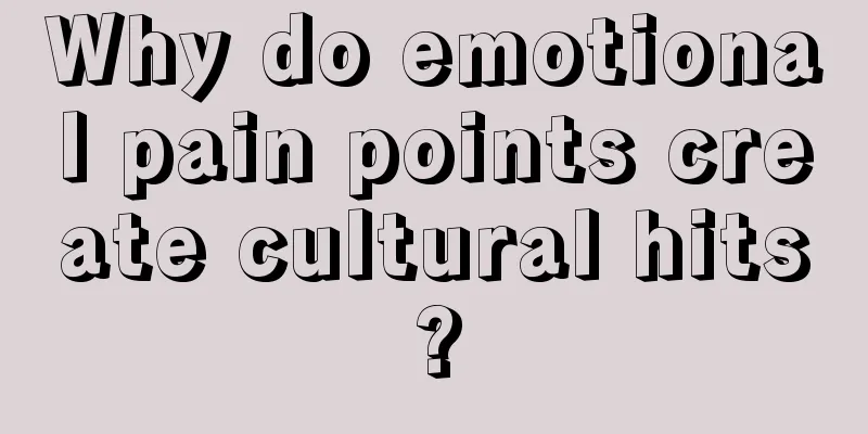 Why do emotional pain points create cultural hits?