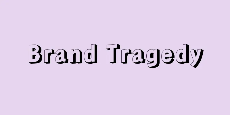 Brand Tragedy