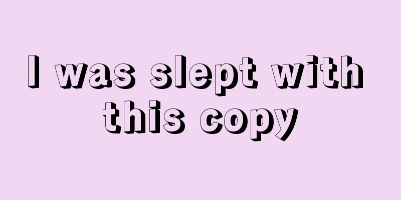 I was slept with this copy