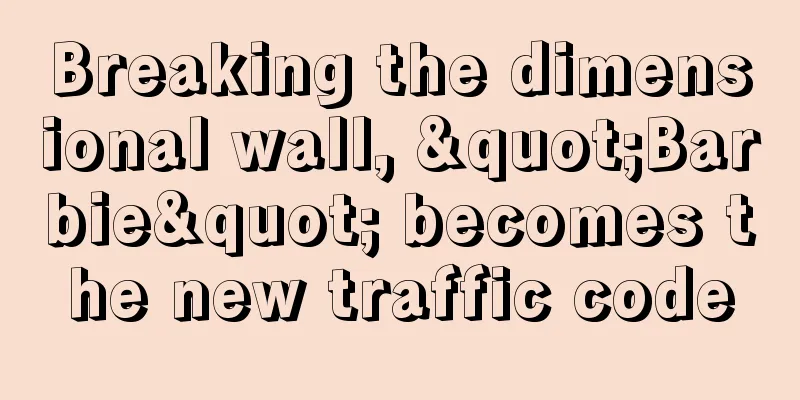Breaking the dimensional wall, "Barbie" becomes the new traffic code