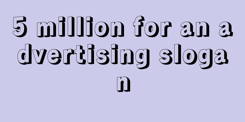 5 million for an advertising slogan
