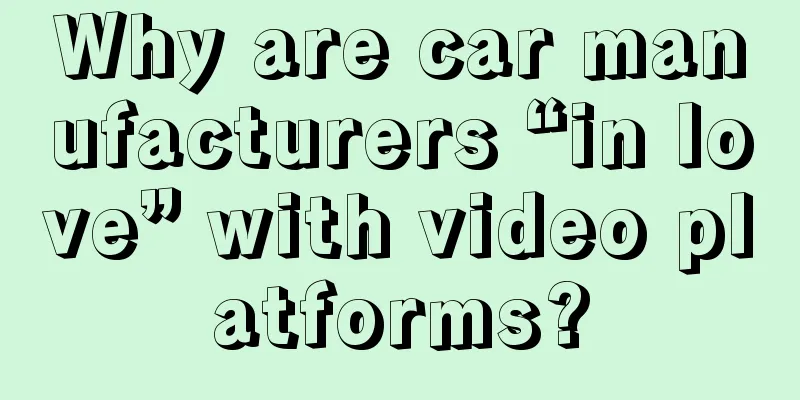Why are car manufacturers “in love” with video platforms?