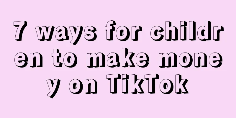 7 ways for children to make money on TikTok
