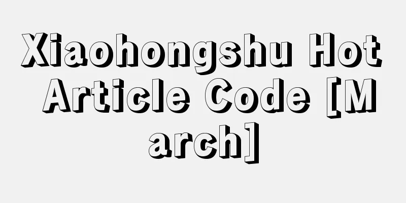 Xiaohongshu Hot Article Code [March]