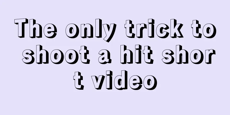 The only trick to shoot a hit short video