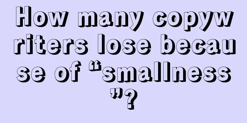 How many copywriters lose because of “smallness”?