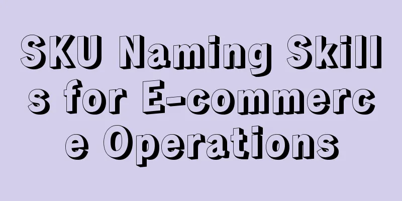 SKU Naming Skills for E-commerce Operations