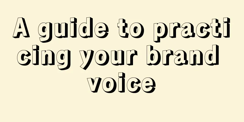A guide to practicing your brand voice