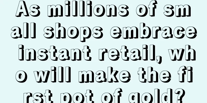 As millions of small shops embrace instant retail, who will make the first pot of gold?