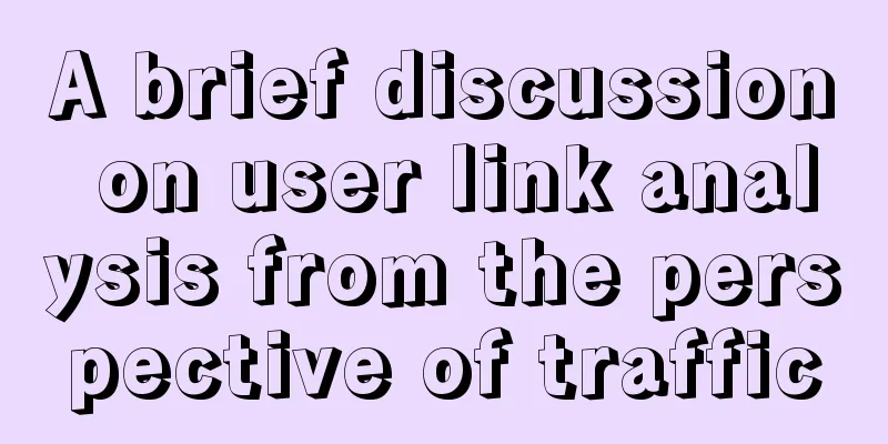 A brief discussion on user link analysis from the perspective of traffic