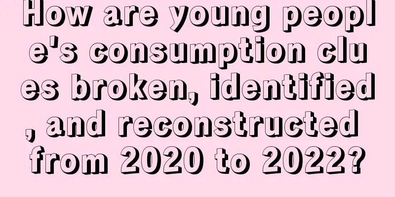 How are young people's consumption clues broken, identified, and reconstructed from 2020 to 2022?