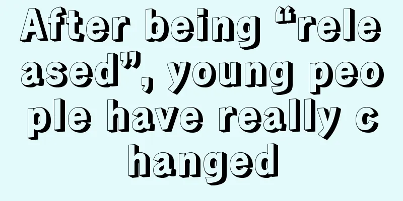 After being “released”, young people have really changed
