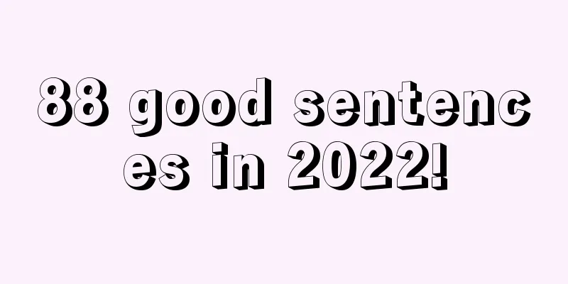 88 good sentences in 2022!