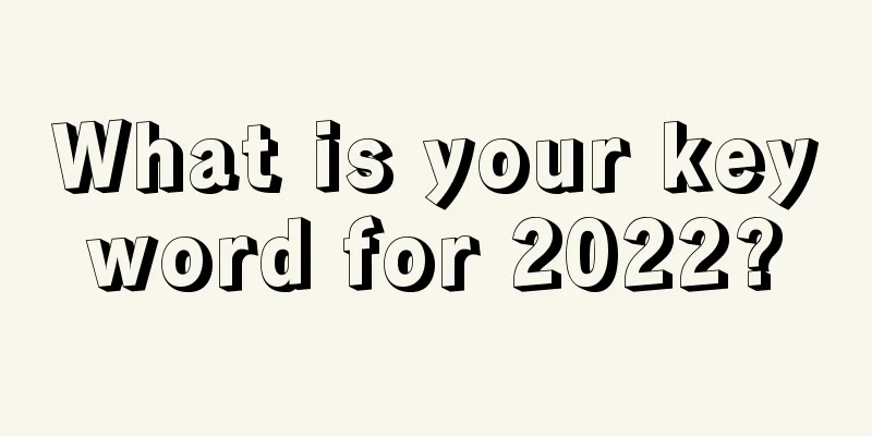 What is your keyword for 2022?