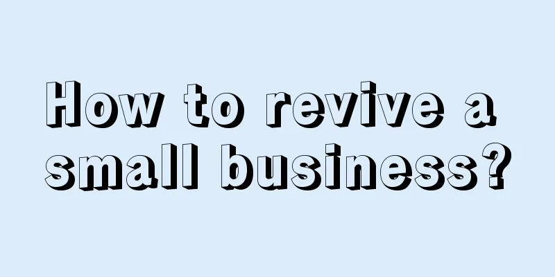 How to revive a small business?